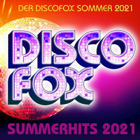 a7e6a9a2 f814 4bd0 a377 febadfc48d85 - VA - Discofox Summer Hits: (2021)