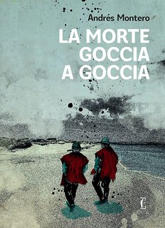 Andrés Montero – La morte goccia a goccia (2022)