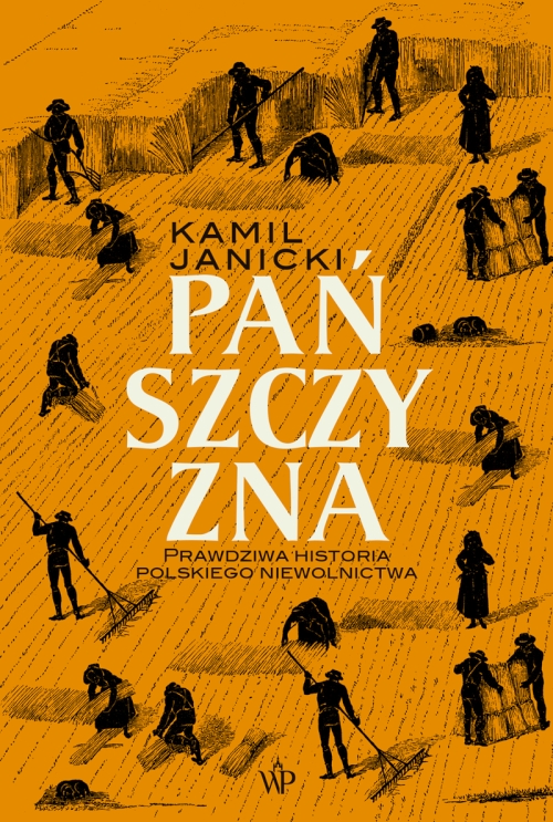 Kamil Janicki - Pańszczyzna