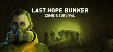 Last-Hope-Bunker-Zombie-Survival.jpg