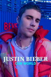 Justin Bieber: Our World 2021(HD 1080p) WEB-DL AMZN[ GoogleDrive ]