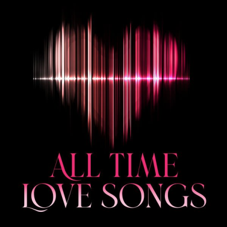 VA - All Time Love Songs (2022)