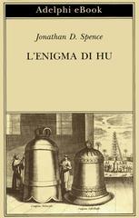 Jonathan D. Spence – L’enigma di Hu (2026)