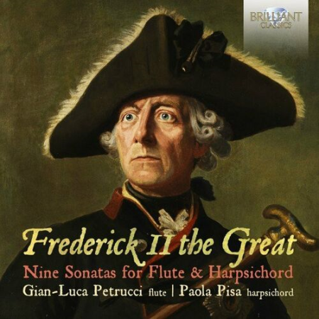 Gian-Luca Petrucci - Frederick II The Great: Nine Sonatas for Flute & Harpsichord (2022)