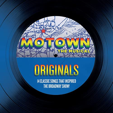 VA - Motown The Musical Originals - 14 Classic Songs That Inspired The Broadway Show! (2013) Hi-Res