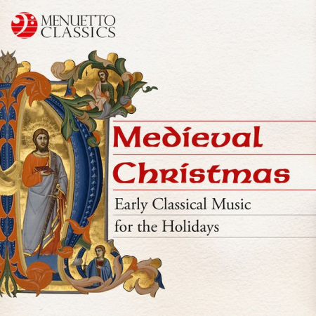 Various Artists - Medieval Christmas (Early Classical Music for the Holidays) (2018)