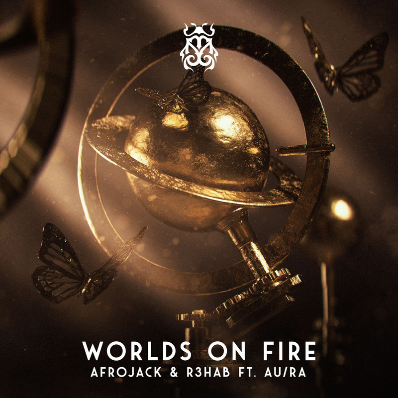 Afrojack, R3HAB, Au/Ra - Worlds On Fire (Extended Mix)