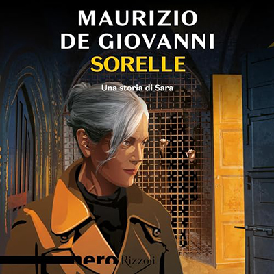 Maurizio de Giovanni - Sorelle - Una storia di Sara꞉ Le indagini di Sara 6 (2024) (mp3 - 128 kbps)