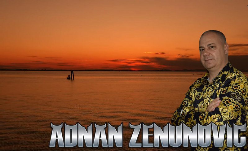 Adnan Zenunovic-NOVO // 2022 9i9ujuj9898u98