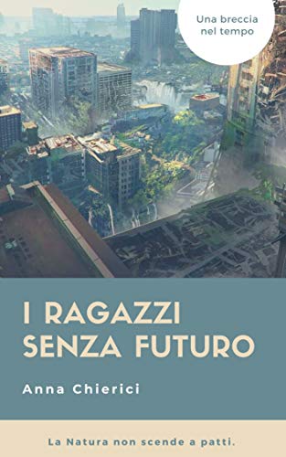 Anna Chierici – I ragazzi senza futuro (2021)