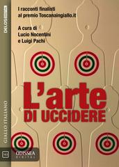 Lucio Nocentini, Luigi Pachì (a cura di) – L’arte di uccidere (2026)