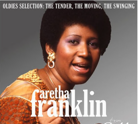 Aretha Franklin - Oldies Selection: The Tender, the Moving, the Swinging (2021)