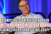 DisneyJonHeelyFelonyChildSexCharge