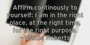 affirm-continously-to-yourself-i-am-in-the-right-place-at-the-ri