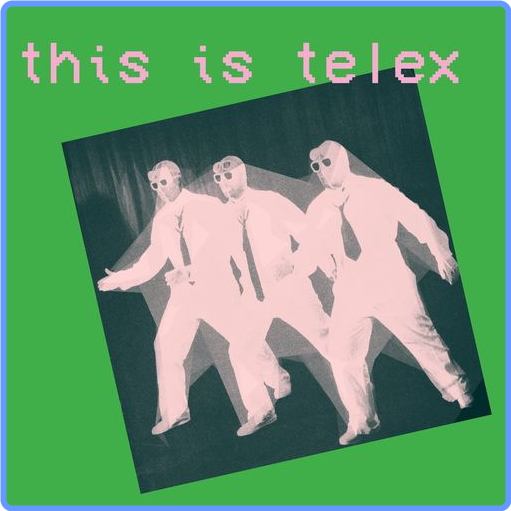 Telex - This Is Telex (2021) mp3 320 Kbps
