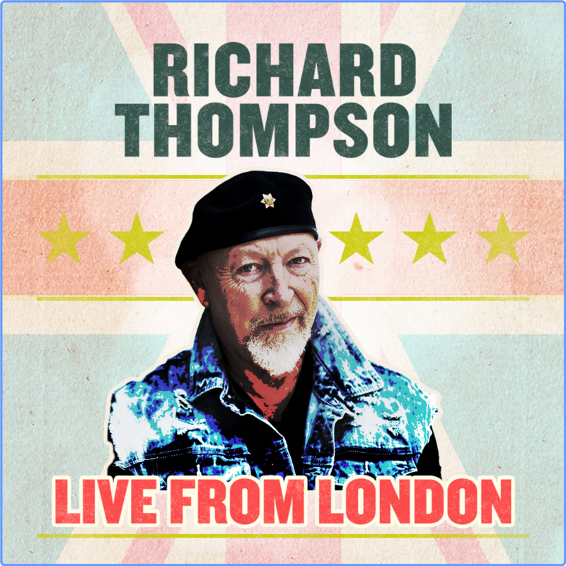 Richard Thompson - Live From London (2021) mp3 320 Kbps