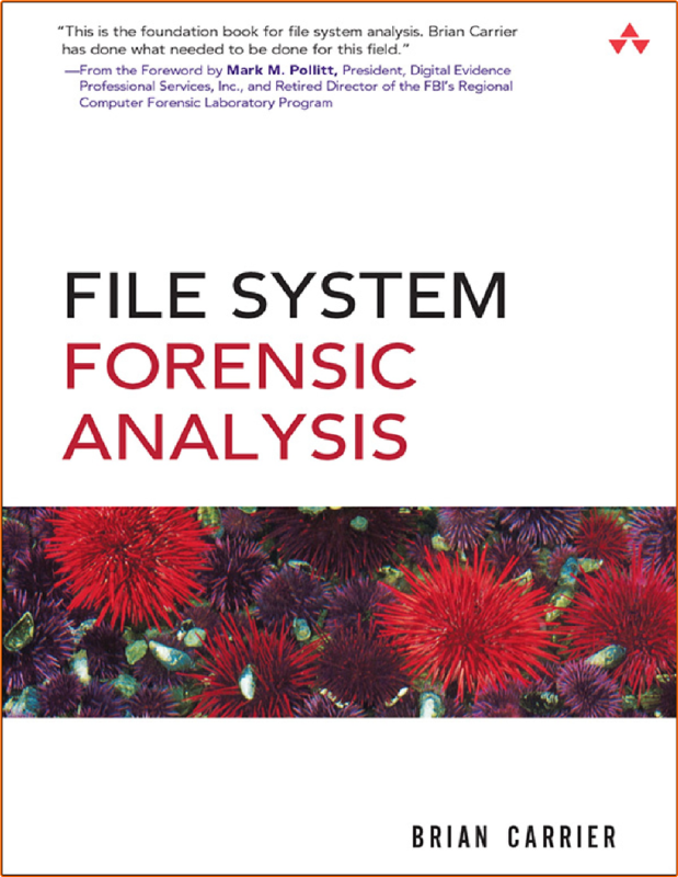 Carrier B File System Forensic Analysis 2008
