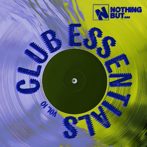 VA - Nothing But... Club Essentials, Vol. 10 (2026)