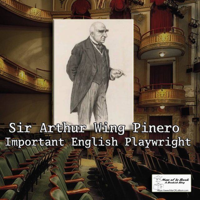 Fun Facts Friday: Arthur Wing Pinero