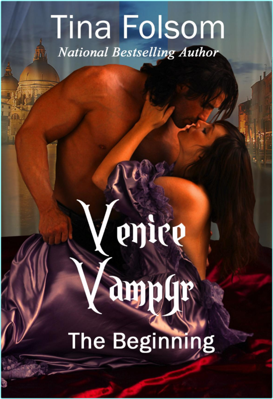 Tina Folsom Venice Vampyr 01.03 Venice Vampyr The Beginning Omnibus Mobi