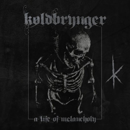 Køldbrynger - A Life Of Melancholy (2025)