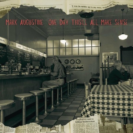 Mark Augustine - One Day This'll All Me Sense (2024)