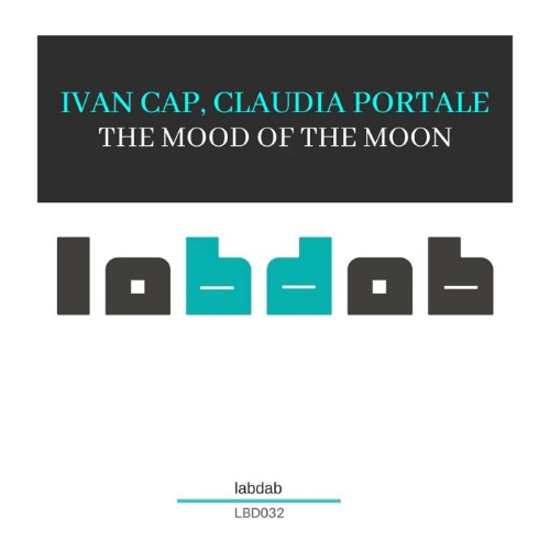 Ivan Cap x Claudia Portale - The Mood Of The Moon (2026)