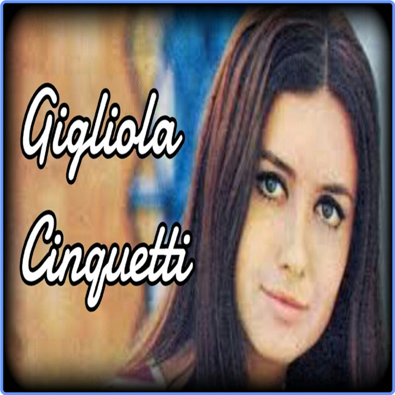 Gigliola Cinquetti - Gigliola Cinquetti (Album, Remastered, Piros Artyvoz, 2015) FLAC LossLess