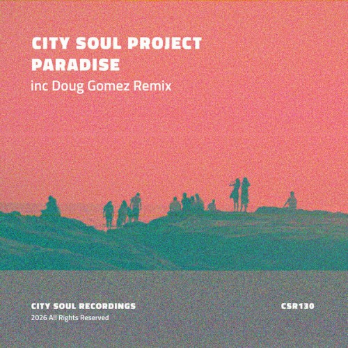 City Soul Project - Paradise (2026)
