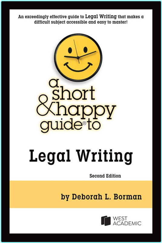 A Short & Happy Guide To Legal Writing 2nd Edition