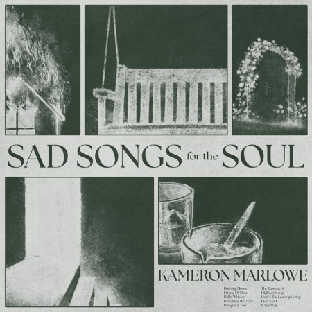 Kameron Marlowe - Sad Songs for the Soul (2025)