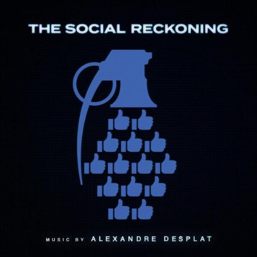 Alexandre-Desplat-The-Social-Reckoning-O