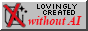 Lovingly Made WITHOUT AI.