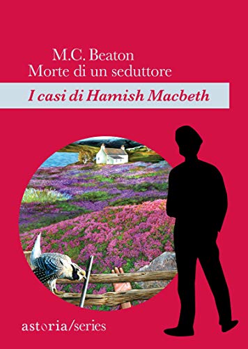 M.C. Beaton - Morte di un seduttore: I casi di Hamish Macbeth (2020)