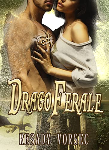 Resady Vorsec - Drago Ferale. Serie dei Draghi della Terra (2021)
