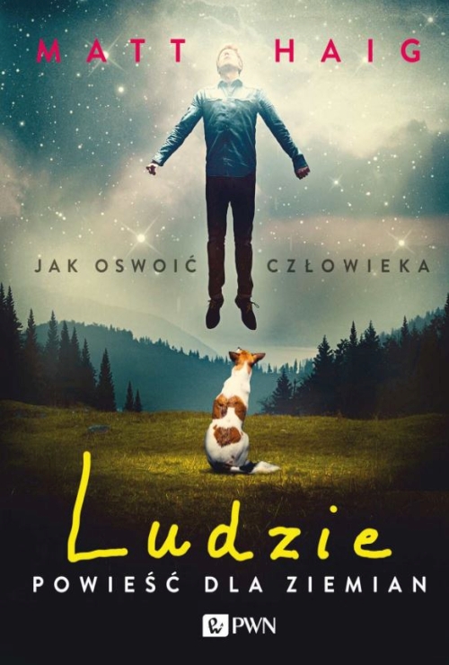 Matt Haig - Ludzie. Powieść dla Ziemian