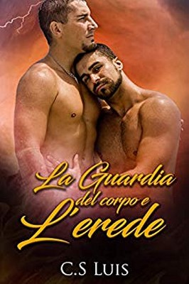 C.S Luis - La guardia del corpo e l'erede (2019)