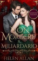 Helen Allan – Non Mordere Vol. 1. Non Mordere il Miliardario (2026)