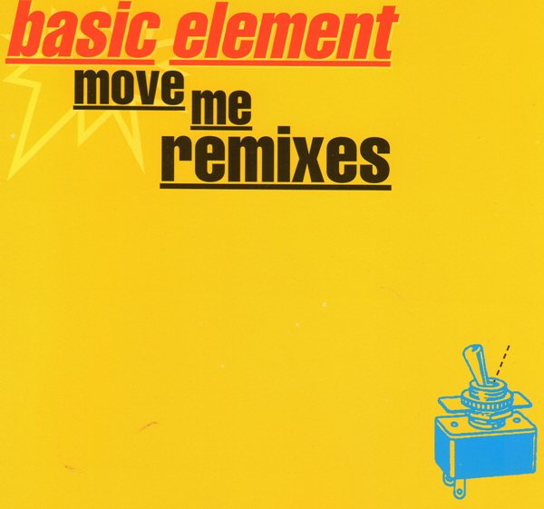 14/01/2023 - BASIC ELEMENT  - ¨18 SINGLES¨ Basic_Element_-_Move_Me_(Remixes)