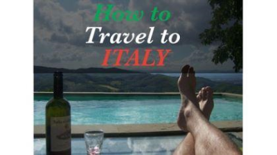 The Complete Guide to Traveling to Italy (Including lessons)