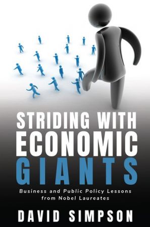 Striding with Economic Giants: Business and Public Policy Lessons from Nobel Laureates (True EPUB)