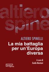 Altiero Spinelli – La mia battaglia per un’Europa diversa (2024)