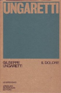 Giuseppe Ungaretti - il dolore (1969)