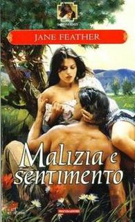Jane Feather - Malizia e sentimento (2008)