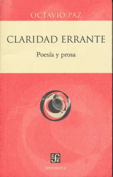CLARIDAD ERRANTE, OCTAVIO PAZ