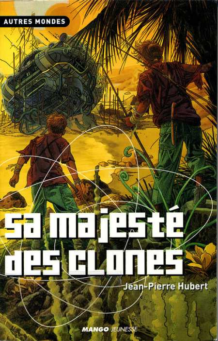 Sa-majeste-des-clones-Jean-Pierre-Hubert.jpg