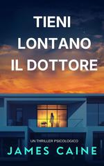 James Caine – Tieni Lontano il Dottore (2026)