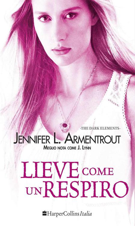 Jennifer L. Armentrout - Lieve come un respiro (2016)
