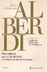 PALABRAS DE UN AUSENTE, ALBERDI