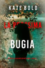 Kate Bold – La prossima bugia (Meg Thorne Libro sei) (2025)